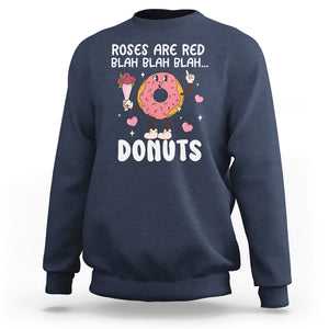 Valentine's Day Sweatshirt Roses Are Red Blah Donut Funny Food Lover TS09 Navy Printyourwear