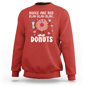 Valentine's Day Sweatshirt Roses Are Red Blah Donut Funny Food Lover TS09 Red Printyourwear