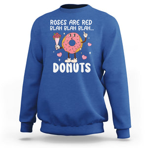 Valentine's Day Sweatshirt Roses Are Red Blah Donut Funny Food Lover TS09 Royal Blue Printyourwear