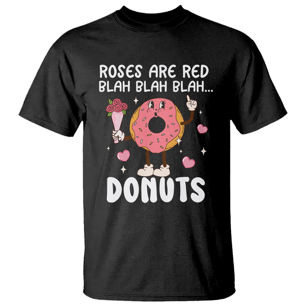 Valentine's Day T Shirt Roses Are Red Blah Donut Funny Food Lover TS09 Black Printyourwear