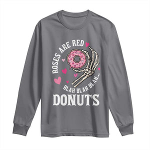 Valentine's Day Long Sleeve Shirt Roses Are Red Blah Skeleton Donut Funny Food Lover TS09 Charcoal Print Your Wear