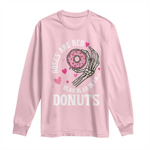 Valentine's Day Long Sleeve Shirt Roses Are Red Blah Skeleton Donut Funny Food Lover TS09 Light Pink Print Your Wear