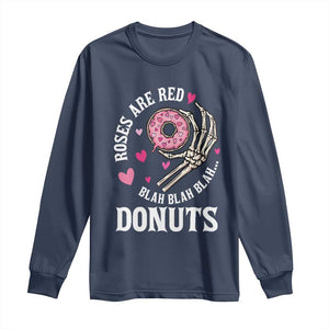 Valentine's Day Long Sleeve Shirt Roses Are Red Blah Skeleton Donut Funny Food Lover TS09 Navy Print Your Wear