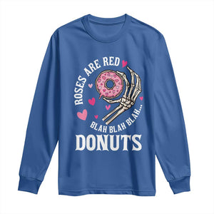 Valentine's Day Long Sleeve Shirt Roses Are Red Blah Skeleton Donut Funny Food Lover TS09 Royal Blue Print Your Wear