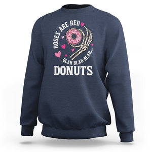 Valentine's Day Sweatshirt Roses Are Red Blah Skeleton Donut Funny Food Lover TS09 Navy Printyourwear