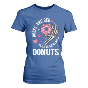 Valentine's Day T Shirt For Women Roses Are Red Blah Skeleton Donut Funny Food Lover TS09 Royal Blue Print Your Wear