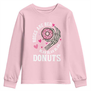 Valentine's Day Youth Sweatshirt Roses Are Red Blah Skeleton Donut Funny Food Lover TS09 Light Pink Print Your Wear