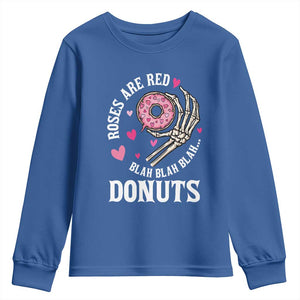 Valentine's Day Youth Sweatshirt Roses Are Red Blah Skeleton Donut Funny Food Lover TS09 Royal Blue Print Your Wear