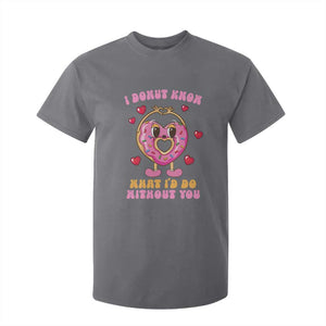 Valentine's Day T Shirt For Kid I Donut Know What I'd Do Without You TS09 Charcoal Print Your Wear