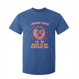 Valentine's Day T Shirt For Kid I Donut Know What I'd Do Without You TS09 Royal Blue Print Your Wear