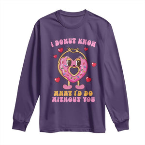 Valentine's Day Long Sleeve Shirt I Donut Know What I'd Do Without You TS09 Purple Print Your Wear