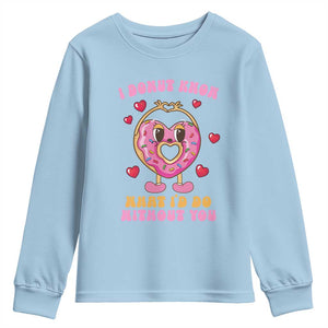 Valentine's Day Youth Sweatshirt I Donut Know What I'd Do Without You TS09 Light Blue Print Your Wear