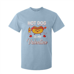 Valentine's Day T Shirt For Kid Cute Hot-Dog Is My Valentine Food Lover TS09 Light Blue Print Your Wear