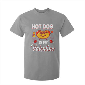 Valentine's Day T Shirt For Kid Cute Hot-Dog Is My Valentine Food Lover TS09 Sport Gray Print Your Wear