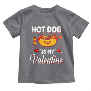 Valentine's Day Toddler T Shirt Cute Hot-Dog Is My Valentine Food Lover TS09 Charcoal Print Your Wear