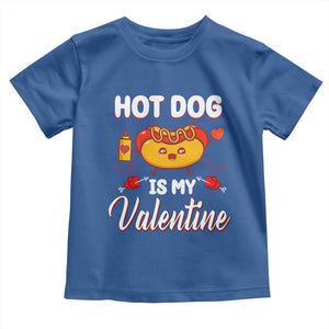 Valentine's Day Toddler T Shirt Cute Hot-Dog Is My Valentine Food Lover TS09 Royal Blue Print Your Wear