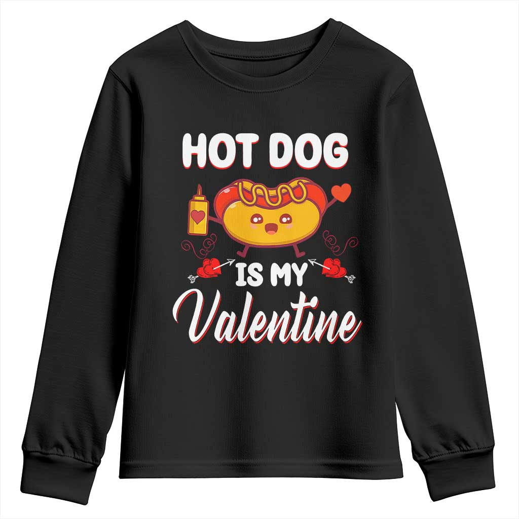 Valentine's Day Youth Sweatshirt Cute Hot-Dog Is My Valentine Food Lover TS09 Black Print Your Wear