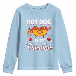 Valentine's Day Youth Sweatshirt Cute Hot-Dog Is My Valentine Food Lover TS09 Light Blue Print Your Wear