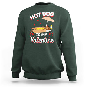 Valentine's Day Sweatshirt Funny Dachshund Hot-Dog Is My Valentine TS09 Dark Forest Green Printyourwear