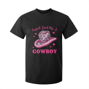 Valentine's Day T Shirt For Kid Cupid Find Me A Cowboy Western Heart Leopard Hat TS09 Black Print Your Wear