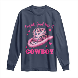 Valentine's Day Long Sleeve Shirt Cupid Find Me A Cowboy Western Heart Leopard Hat TS09 Navy Print Your Wear