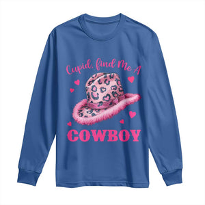 Valentine's Day Long Sleeve Shirt Cupid Find Me A Cowboy Western Heart Leopard Hat TS09 Royal Blue Print Your Wear