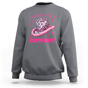 Valentine's Day Sweatshirt Cupid Find Me A Cowboy Western Heart Leopard Hat TS09 Charcoal Printyourwear