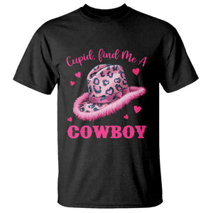 Valentine's Day T Shirt Cupid Find Me A Cowboy Western Heart Leopard Hat TS09 Black Printyourwear