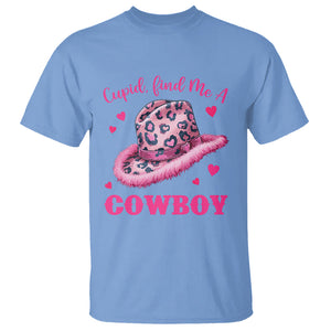 Valentine's Day T Shirt Cupid Find Me A Cowboy Western Heart Leopard Hat TS09 Carolina Blue Printyourwear