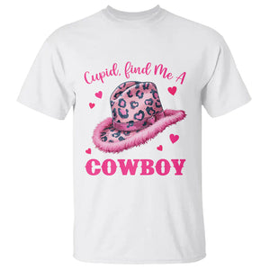 Valentine's Day T Shirt Cupid Find Me A Cowboy Western Heart Leopard Hat TS09 White Printyourwear