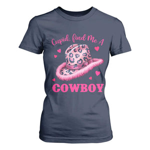 Valentine's Day T Shirt For Women Cupid Find Me A Cowboy Western Heart Leopard Hat TS09 Navy Print Your Wear