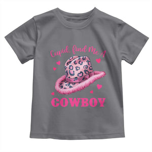 Valentine's Day Toddler T Shirt Cupid Find Me A Cowboy Western Heart Leopard Hat TS09 Charcoal Print Your Wear