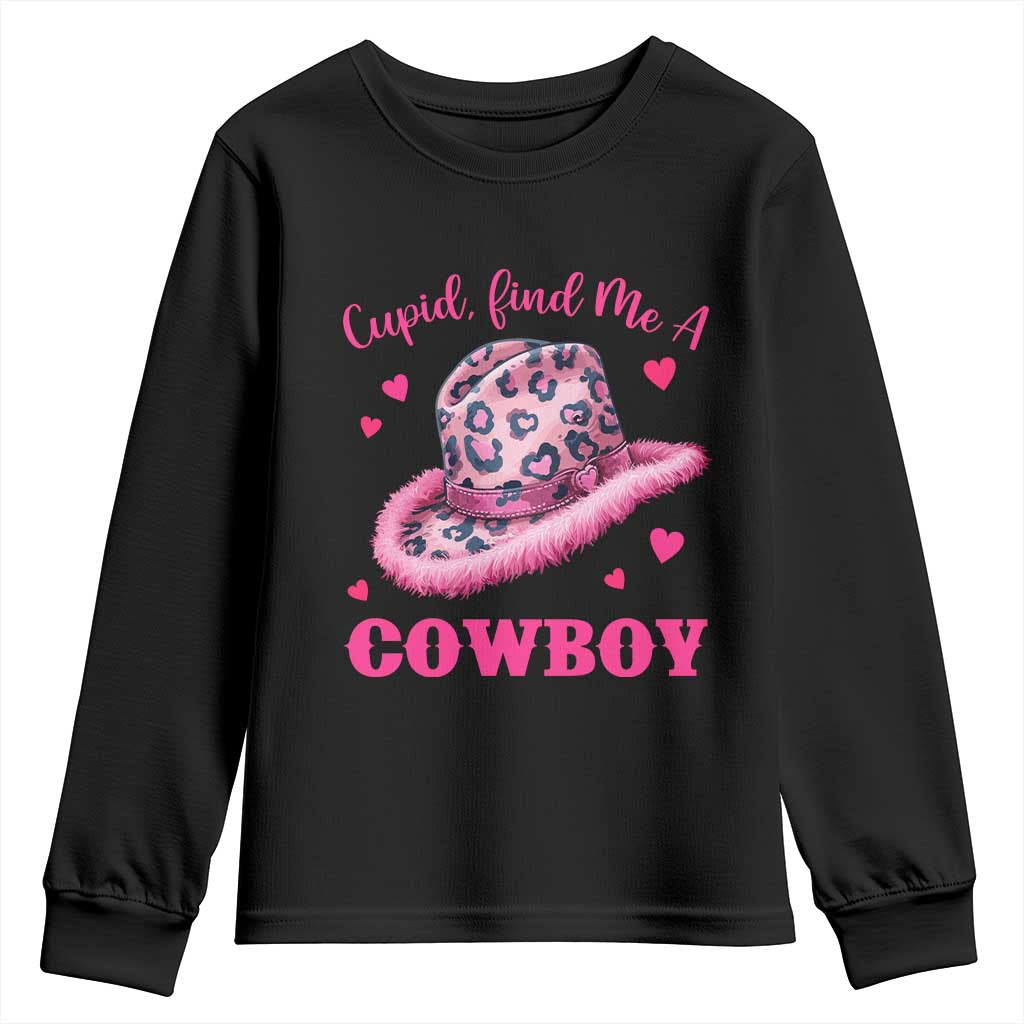 Valentine's Day Youth Sweatshirt Cupid Find Me A Cowboy Western Heart Leopard Hat TS09 Black Print Your Wear