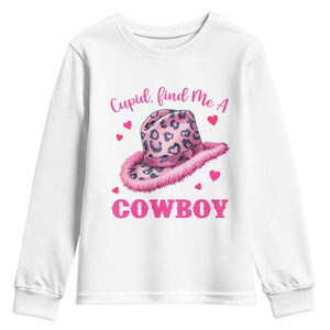 Valentine's Day Youth Sweatshirt Cupid Find Me A Cowboy Western Heart Leopard Hat TS09 White Print Your Wear