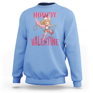 Howdy Valentine's Day Sweatshirt Cupid Retro Western Cowgirl Cowboy TS09 Carolina Blue Printyourwear