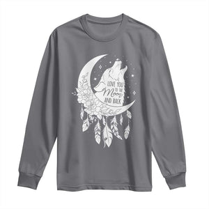 Valentine's Day Long Sleeve Shirt Love You To The Moon And Back Wolf TS09 Charcoal Print Your Wear