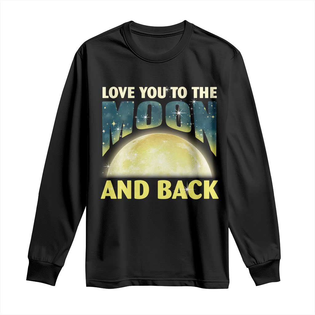 Valentine's Day Long Sleeve Shirt Love You To The Moon And Back TS09 Black Print Your Wear