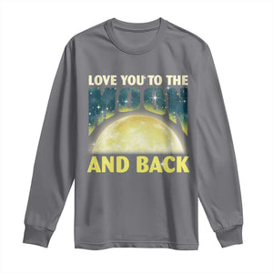 Valentine's Day Long Sleeve Shirt Love You To The Moon And Back TS09 Charcoal Print Your Wear