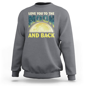 Valentine's Day Sweatshirt Love You To The Moon And Back TS09 Charcoal Printyourwear