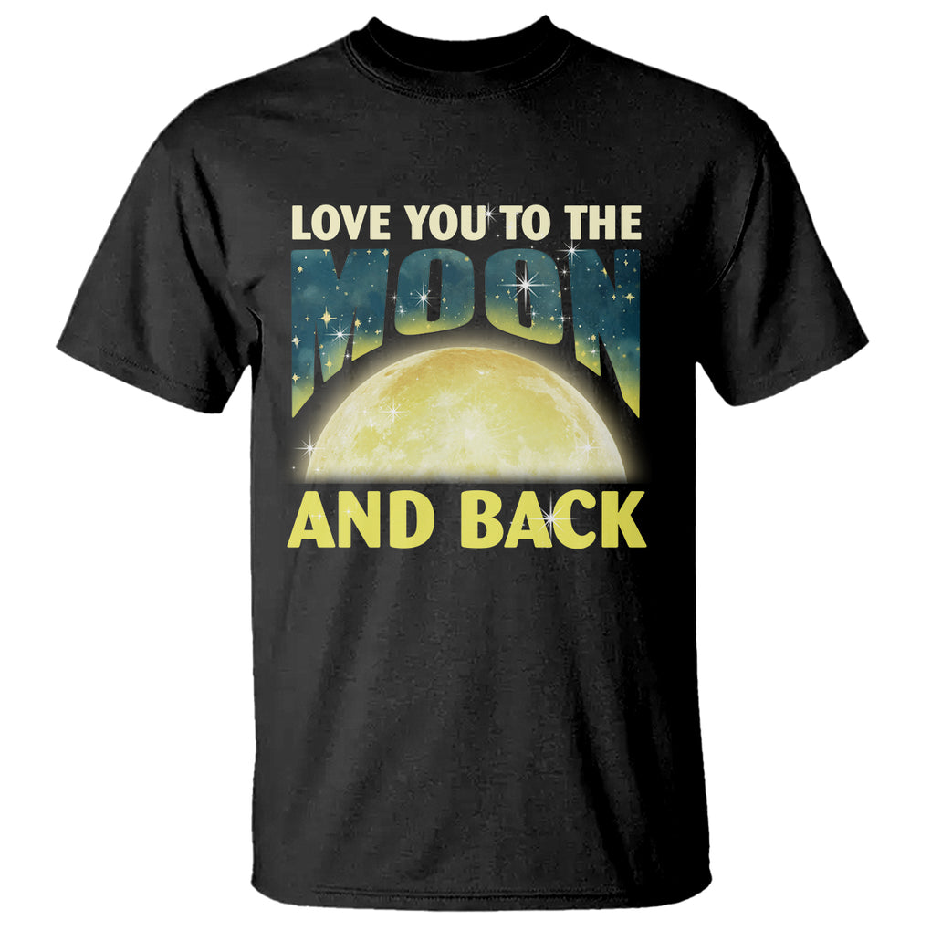 Valentine's Day T Shirt Love You To The Moon And Back TS09 Black Printyourwear