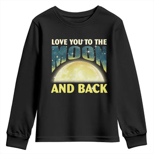 Valentine's Day Youth Sweatshirt Love You To The Moon And Back TS09 Black Print Your Wear