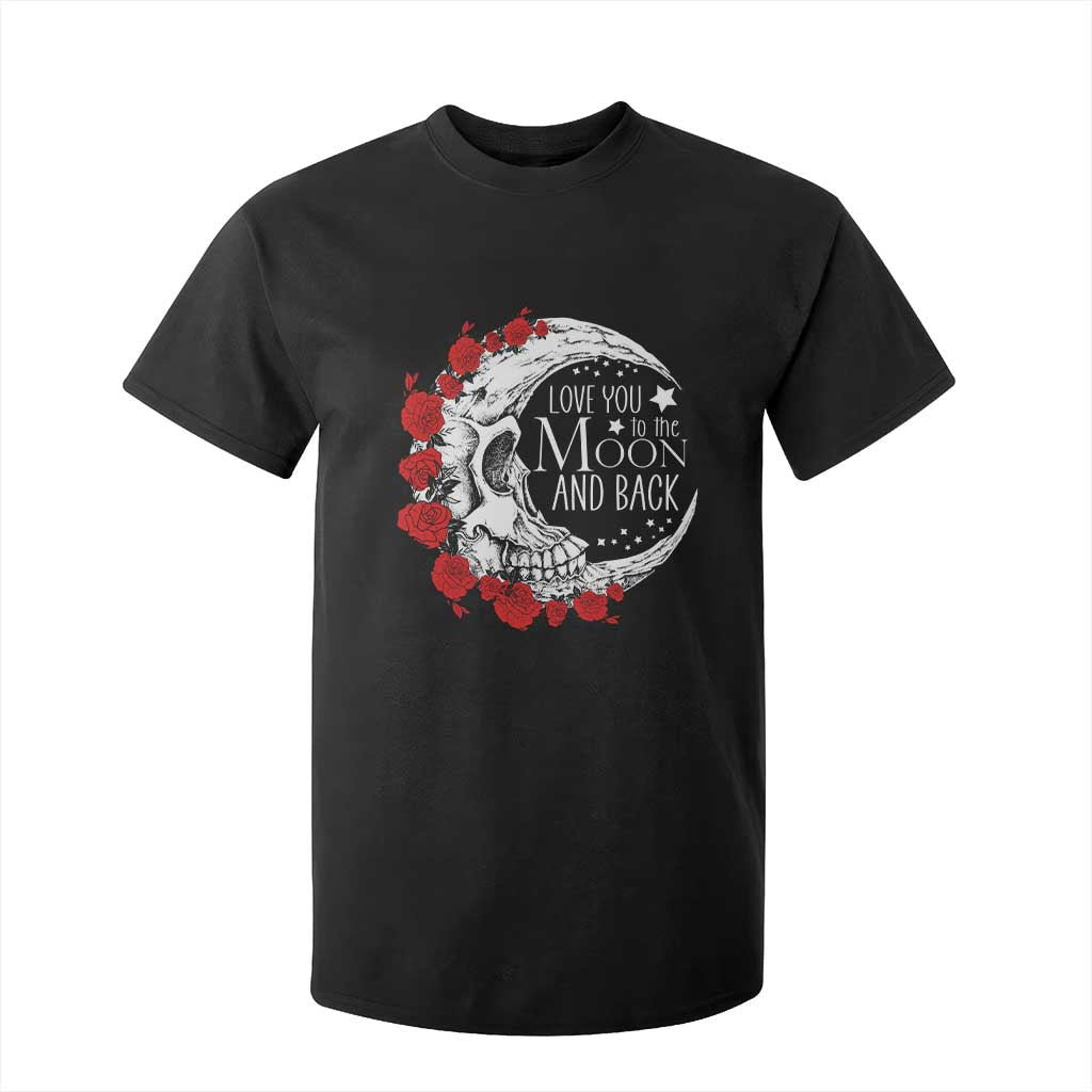 Valentine's Day T Shirt For Kid Love You To The Moon And Back Skull Rose TS09 Black Print Your Wear