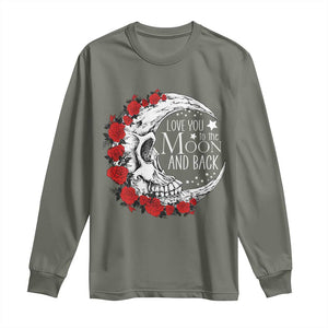 Valentine's Day Long Sleeve Shirt Love You To The Moon And Back Skull Rose TS09 Military Green Print Your Wear