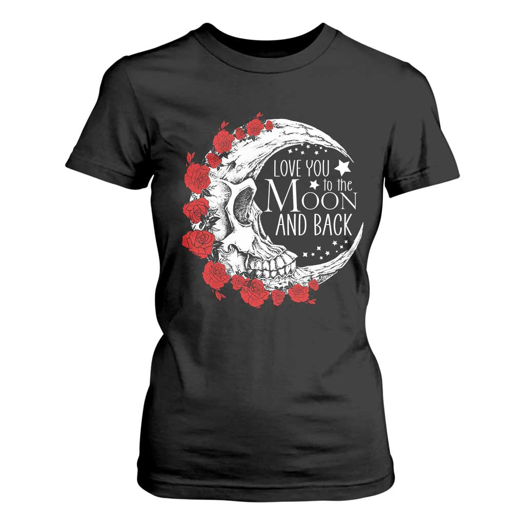 Valentine's Day T Shirt For Women Love You To The Moon And Back Skull Rose TS09 Black Print Your Wear