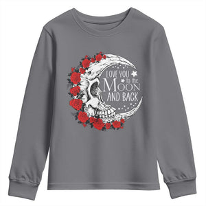 Valentine's Day Youth Sweatshirt Love You To The Moon And Back Skull Rose TS09 Charcoal Print Your Wear