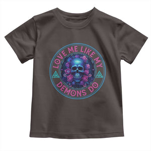 Valentine's Day Toddler T Shirt Love Me Like My Demons Do Skull Rose Aesthestic TS09 Dark Chocolate Print Your Wear