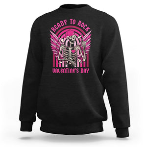 Skeleton Ready To Rock Valentine's Day Sweatshirt TS09 Black Printyourwear