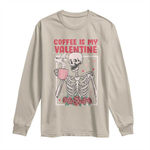 Valentine's Day Long Sleeve Shirt Coffee Is My Valentine Funny Skeleton TS09 Sand Print Your Wear