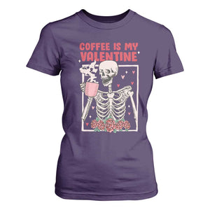 Valentine's Day T Shirt For Women Coffee Is My Valentine Funny Skeleton TS09 Purple Print Your Wear