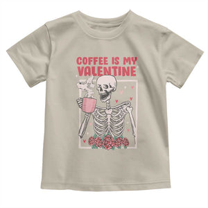 Valentine's Day Toddler T Shirt Coffee Is My Valentine Funny Skeleton TS09 Sand Print Your Wear